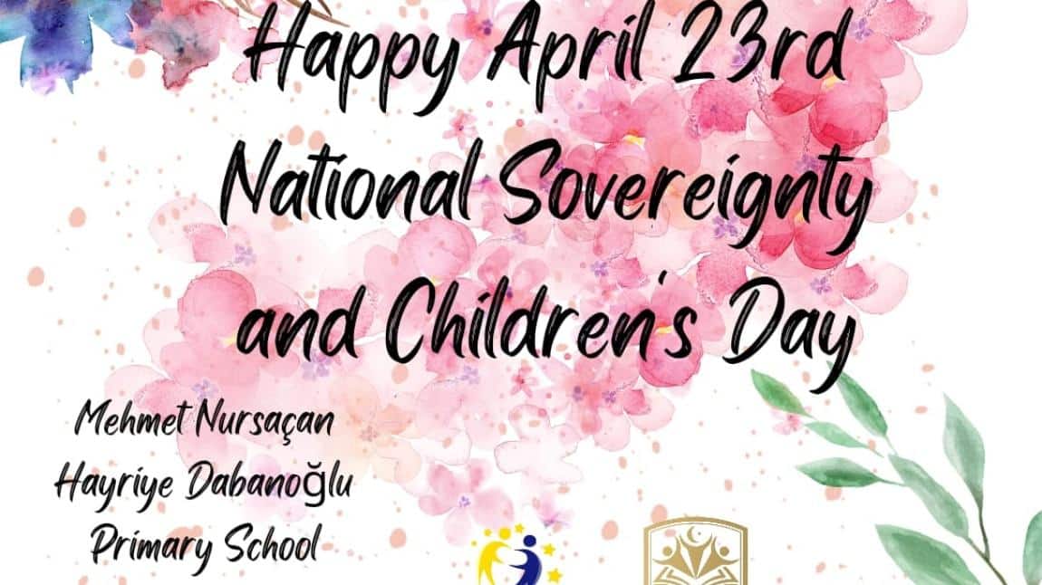 HAPPY APRIL 23RD NATIONAL SOVEREIGNTY AND CHILDREN'S DAY